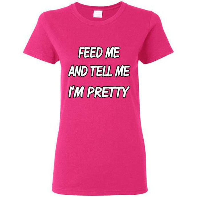 Feed Me And Tell Me Im Pretty - Pink / S